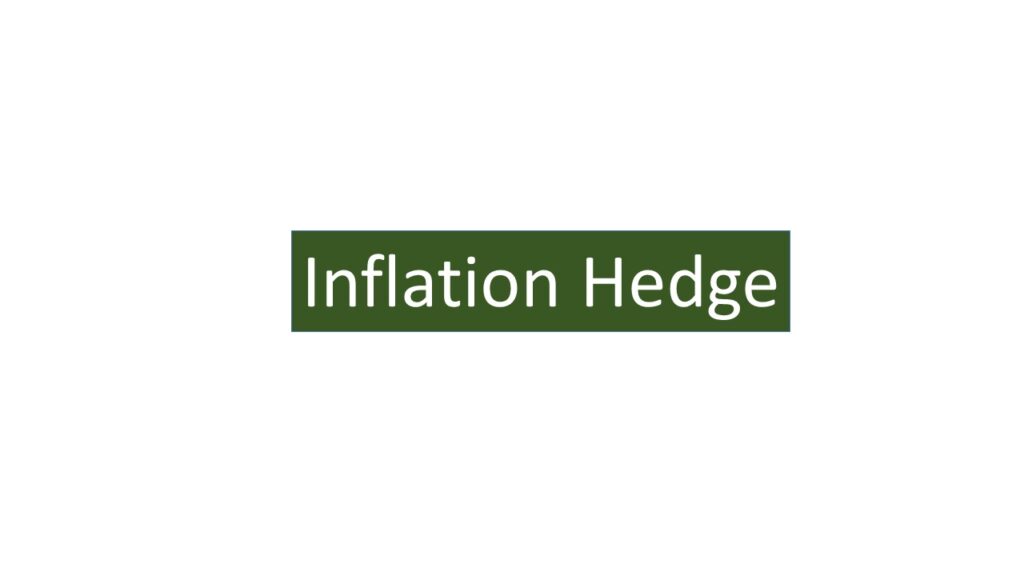 Inflation Hedge